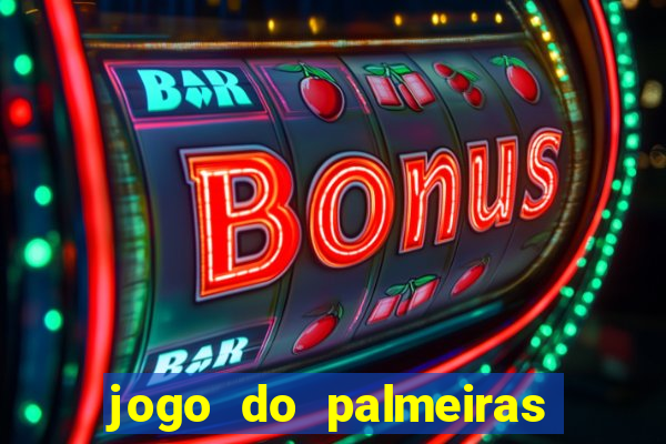 jogo do palmeiras ao vivo gratis